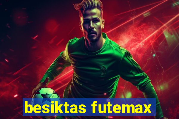 besiktas futemax